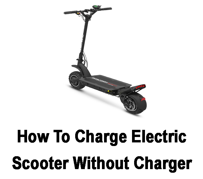How To Charge Electric Scooter Without Charger